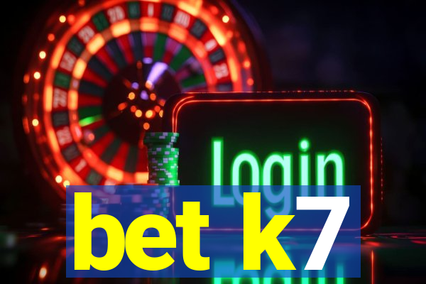 bet k7